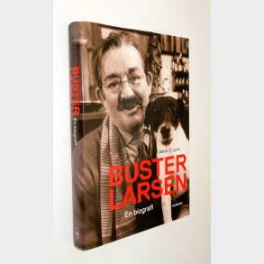 Buster larsen - en biografi: Jakob D. Lund