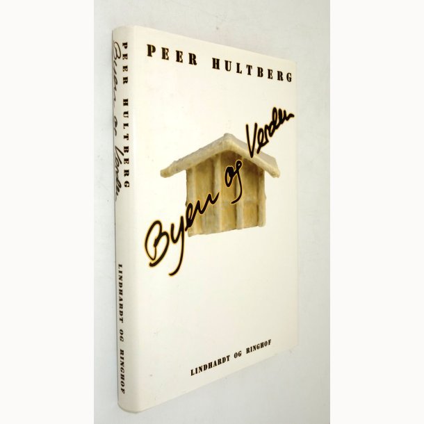 Byen og verden: Peer Hultberg