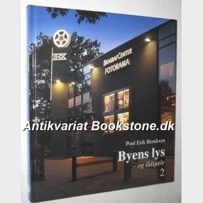 Byens lys - og ildsjle 2 (signeret): Poul Erik Bendixen 