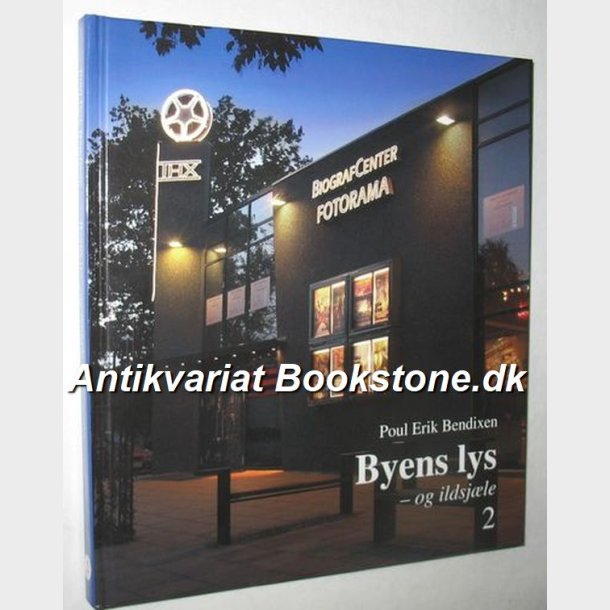 Byens lys - og ildsjle 2 (signeret): Poul Erik Bendixen 