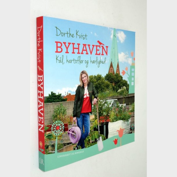 Byhaven - k�l, kartofler og k�rlighed: Dorthe Kvist