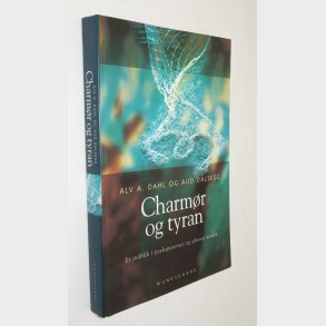 Charm�r og tyran: Alv A. Dahl og Aud Dalsegg