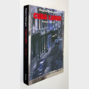 Cuba Libre! 1955-59: Régine Deforges
