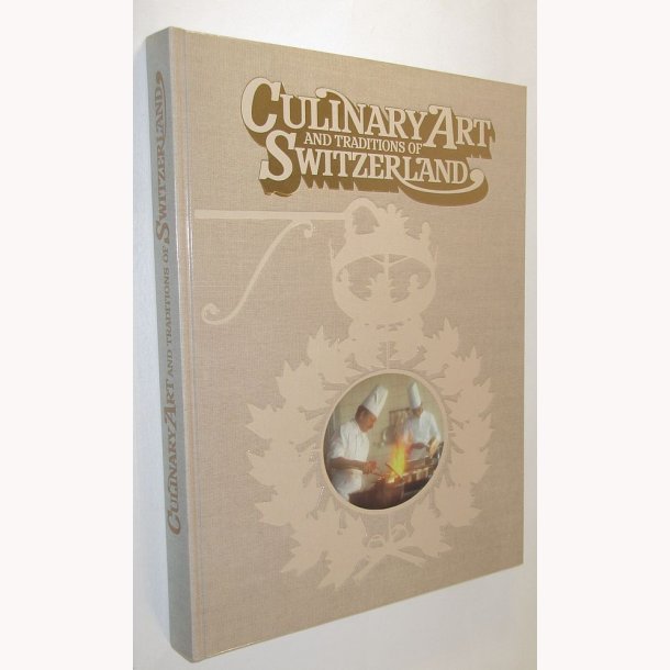 Culinary Art and Traditions of Switzerland