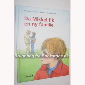 Da Mikkel fik en ny familie