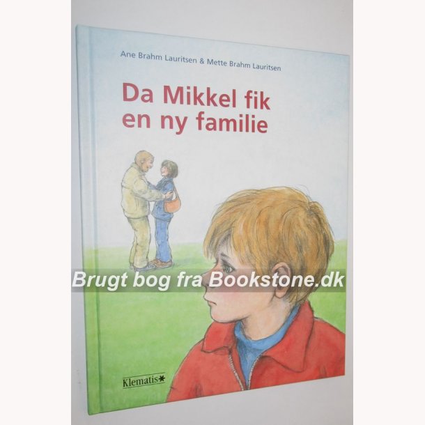 Da Mikkel fik en ny familie