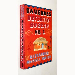Damernes detektivbureau Nr. 1: Alexander McCall Smith