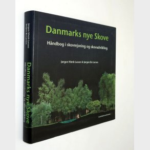 Danmarks nye skove: J�rgen Nimb Lassen