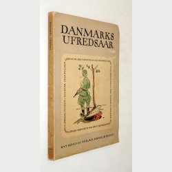 Danmarks Ufredsaar: Einer Mellerup m.fl. (signeret)