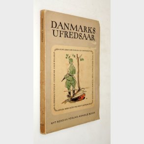 Danmarks Ufredsaar: Einer Mellerup m.fl. (signeret)