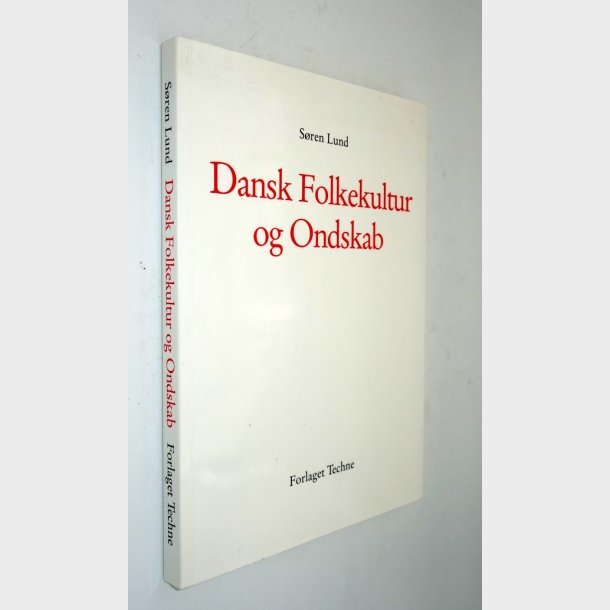 Dansk Folkekultur og Ondskab: Sren Lund (signeret)