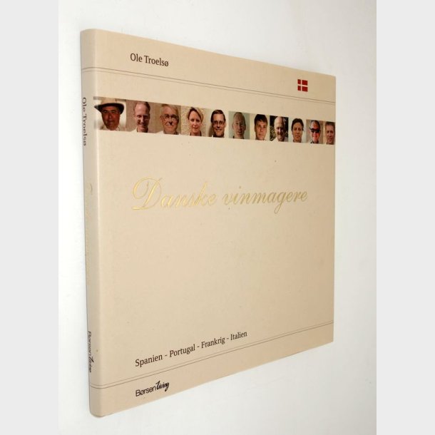 Danske vinsmagere: Ole Troels� - spanien - portugal - frankrig - italien