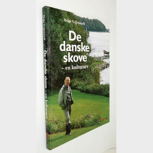 De Danske Skove - en kulturarv: Helge V. Qvistorff (signeret)