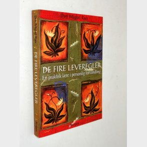 De fire leveregler: Don Miguel Ruiz