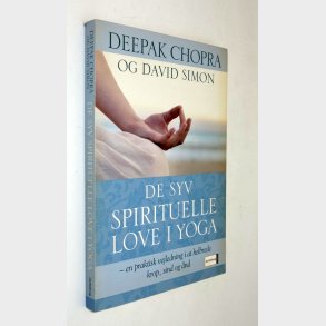 De syv spirituelle love i Yoga: Deepak Chopra