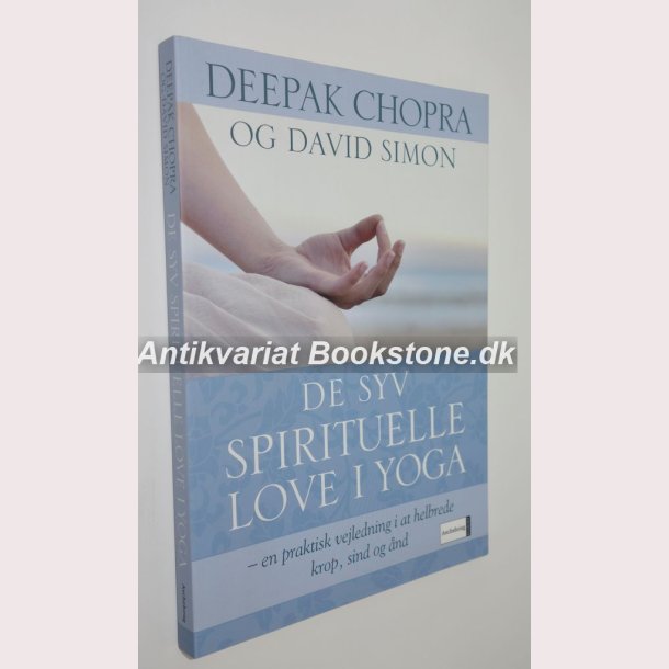 De syv spirituelle love i Yoga: Deepak Chopra