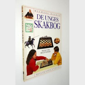 De unges skakbog - skak for begyndere: Michael Basman