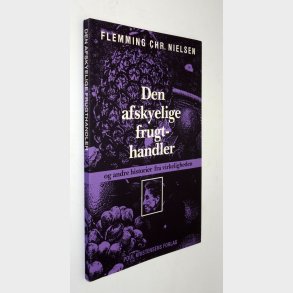 Den afskyelige frugthandler: Flemming Chr. Nielsen