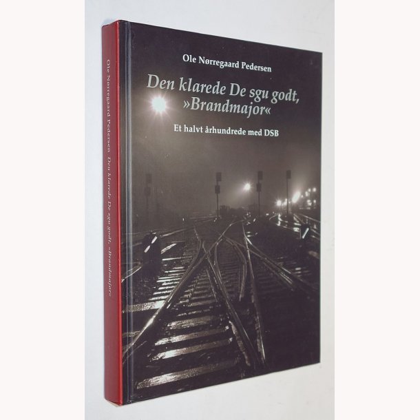 Den klarede De sgu godt, "Brandmajor"