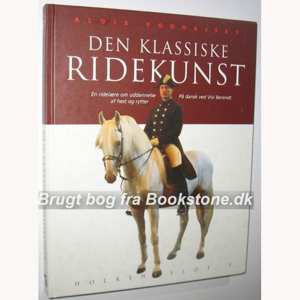 Den klassiske ridekunst: Alois Podhajsky