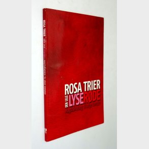 Den lille lyserde: Rosa Trier