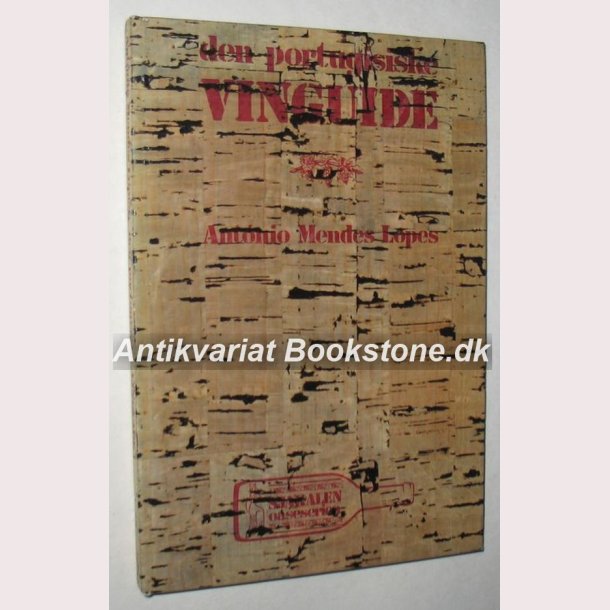 Den portugisiske vinguide: Antonie Mendes Lopes