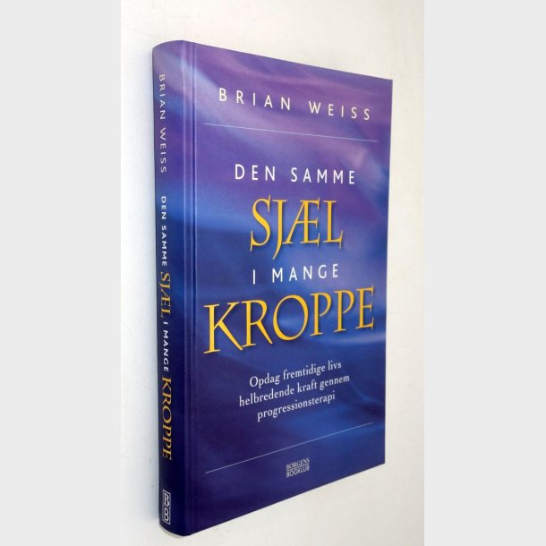 Den samme sj�l i mange kroppe: Brian Weiss �