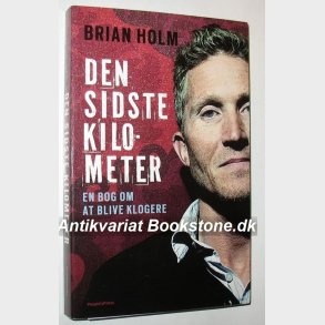 Den sidste kilometer: Brian Holm