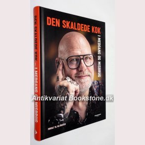 Den skaldede kok - i medgang og misbrug 