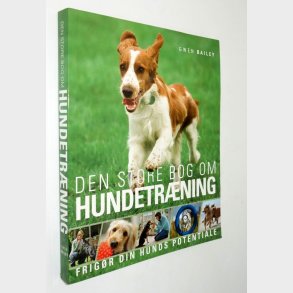 Den store bog om hundetr�ning: Gwen Bailey 