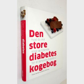 Den store diabetes kogebog: Fiona Hunter; Heather Whinney