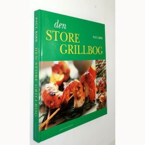 Den store grillbog: Paul Kirk
