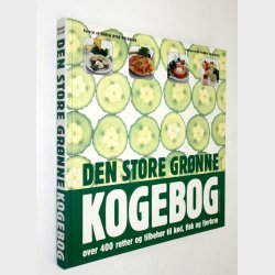 Den store gr�nne kogebog: Henrik Jakobsen og S�ren Ryge Petersen