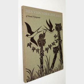 Den Vidunderlige have: Svend P. J�rgensen