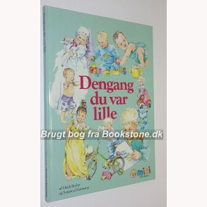 Dengang du var lille