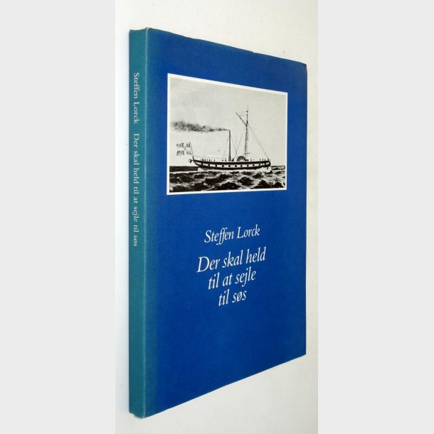 Der skal held til at sejle til s�s: Steffen Lorck