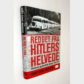 Reddet fra Hitlers helvede: Hans Sode-Madsen�