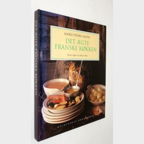 Det �gte franske k�kken:�Af�Marie-Pierre Moine - Hanne Bloch
