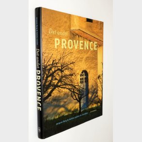 Det andet Provence: Jacques Berg & Valerie Loubet de Condillac