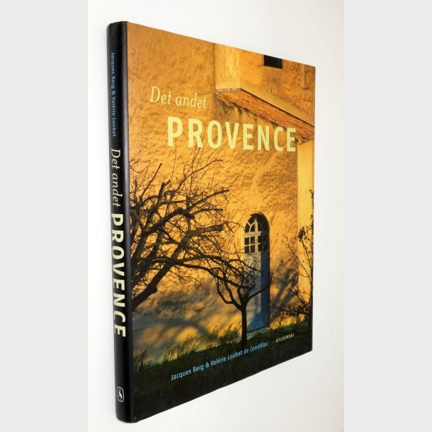 Det andet Provence: Jacques Berg &amp; Valerie Loubet de Condillac