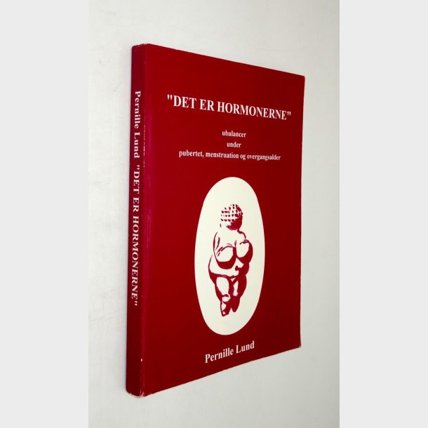 "Det er hormonerne": af&nbsp;Pernille Lund