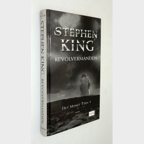 Det m�rke t�rn 1 - Revolvermanden: Stephen King