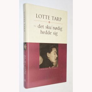 Det sku´ ndig hedde sig