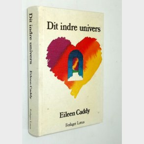 Dit indre univers: Eileen Caddy