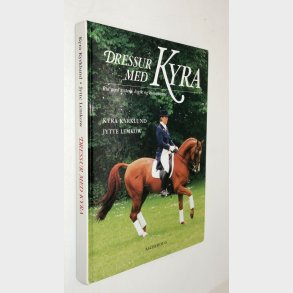 Dressur med Kyra: Kyra Kyrklund og Jytte Lemkow