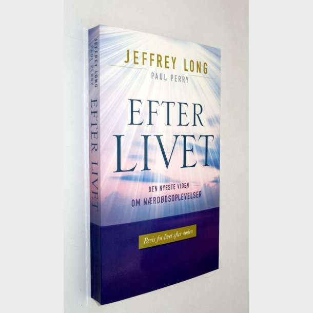 Efter livet: Jeffrey Long og Paul Perry