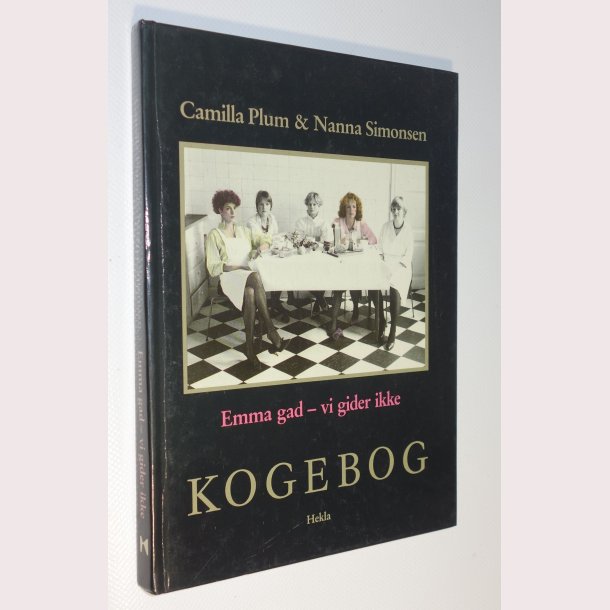 Emma Gad - vi gider ikke kogebog