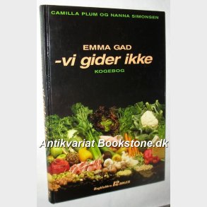 Emma Gad - vi gider ikke kogebog