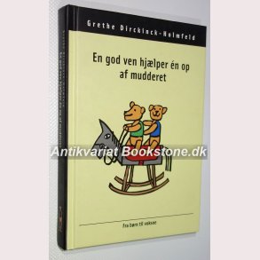 En god ven hjlper en op af mudderet