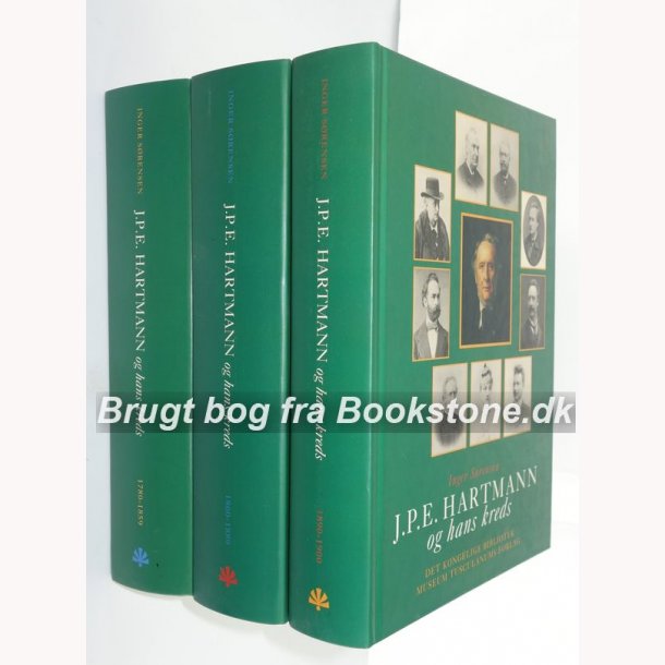 J.P.E. Hartmann og hans kreds Bind 1-3